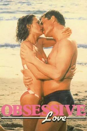 Obsessive Love