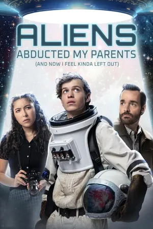 Aliens Abducted My Parents And Now I Kinda Feel Left Out