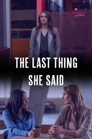 The Last Thing She Said