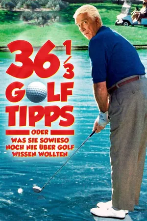 36 1/3 Golftipps – Oder was Sie sowieso noch nie über Golf wissen wollten