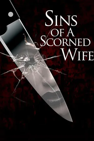 Sins of a Scorned Wife