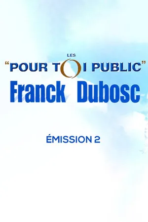 Franck Dubosc - Pour toi public 2