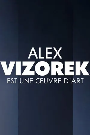 Alex Vizorek est une œuvre d'Art