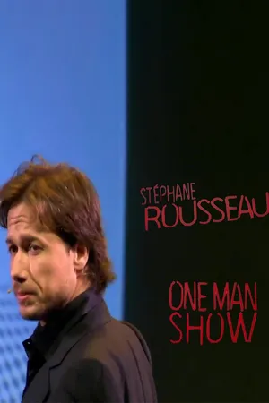 Stéphane Rousseau - One man show au Bataclan