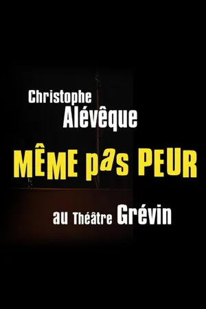 Christophe Aleveque - Même pas peur