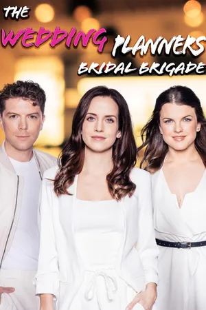 The Wedding Planners: Bridal Brigade