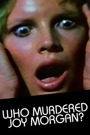 Who Murdered Joy Morgan