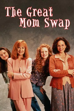 The Great Mom Swap