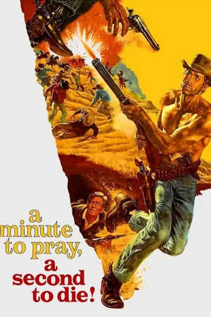 A Minute To Pray, A Second To Die