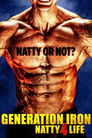 Generation Iron: Natty 4 Life