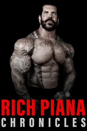 Rich Piana Chronicles