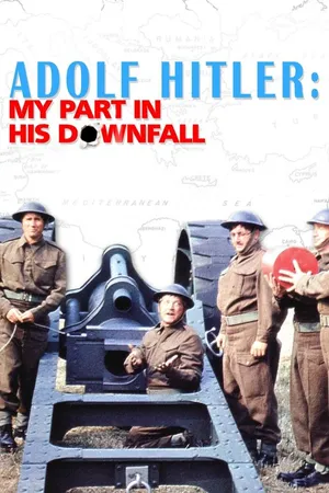 Adolf Hitler: My Part In His Downfall