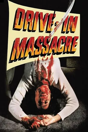 Drive In Massacre