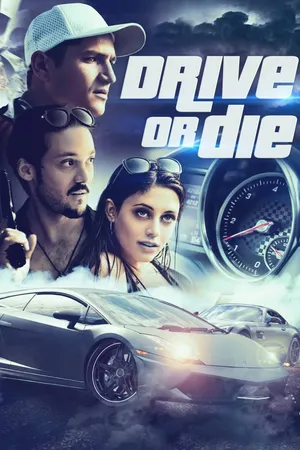 Drive or Die