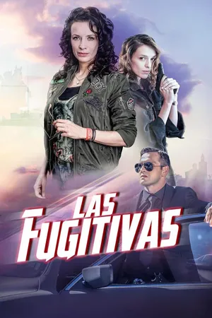 Las Fugitivas