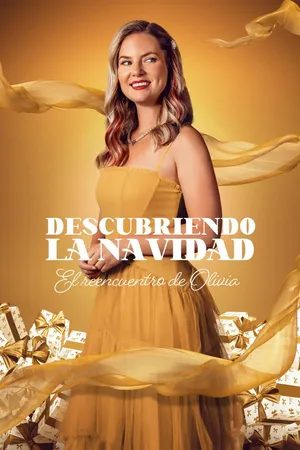 Descubriendo la Navidad: El reencuentro de Olivia