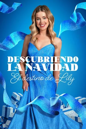 Descubriendo la Navidad: El destino de Lily