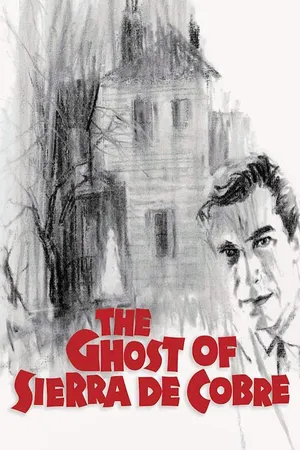 The Ghost of Sierra de Cobre