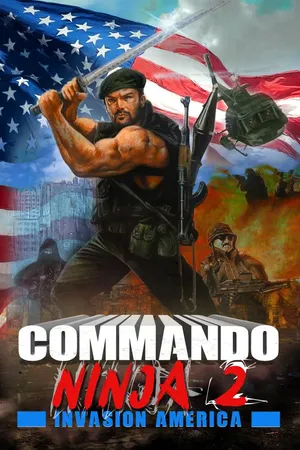 Commando Ninja 2: Invasion America