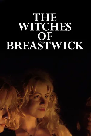 The Witches of Breastwick