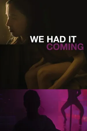 We Had it Coming