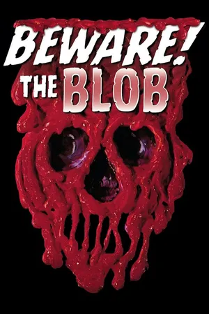 Beware! The Blob