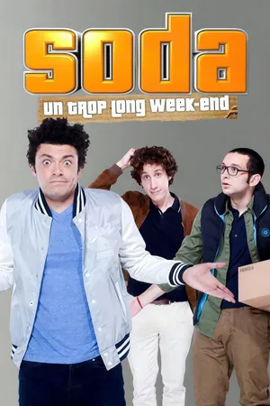 SODA: Un trop long week-end
