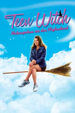Teen Witch - Hokuspokus an der Highschool