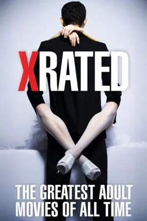 X-Rated: Greatest Adult Movies of All Time