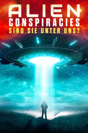 Alien Conspiracies – The Hidden Truth