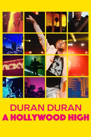 Duran Duran - A Hollywood High