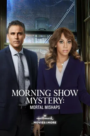Morning Show Mysteries: Mortal Mishaps