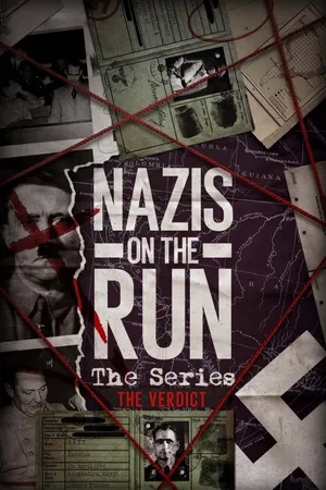Nazis on the Run: The Verdict