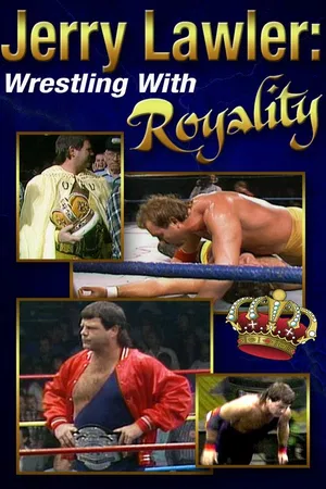 Jerry Lawler: Wrestling With Royalty