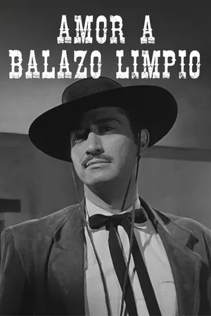 Amor a balazo limpio