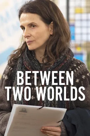 Between Two Worlds