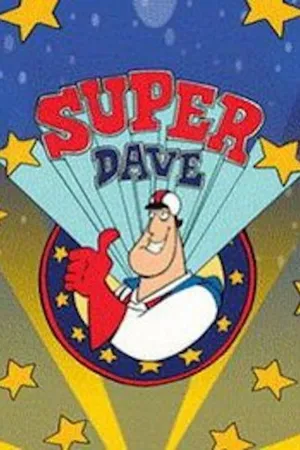 Super Dave: Daredevil for Hire