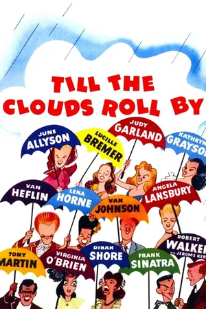 Till the Clouds Roll By (1947)