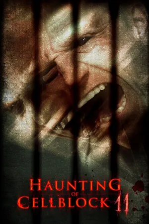 Haunting of Cellblock 11 (2014)