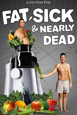Fat, Sick & Nearly Dead (2011)
