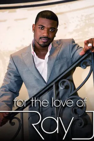 For the Love of Ray J