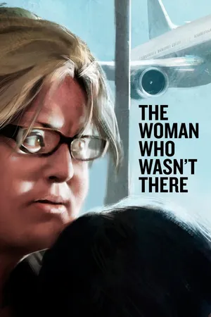 The Woman Who Wasn't There