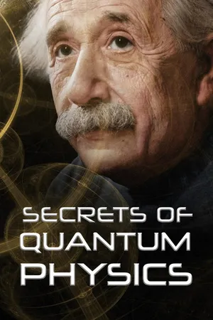 The Secrets of Quantum Physics