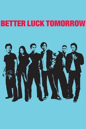 Better Luck Tomorrow