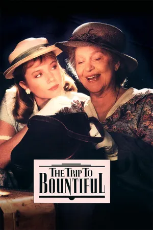 The Trip To Bountiful