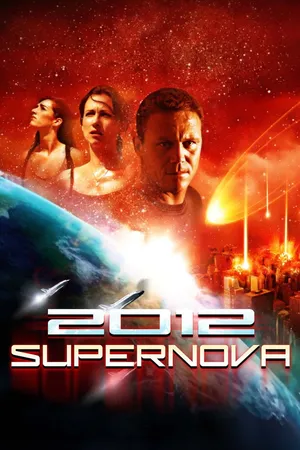 2012: Supernova (2009)