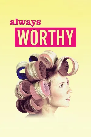 Always Worthy (2016)