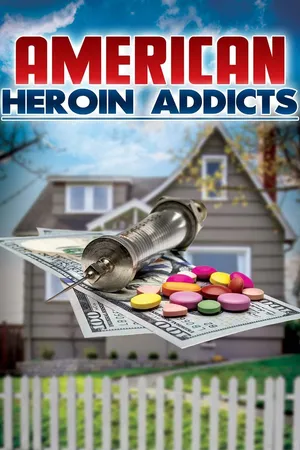American Heroin Addicts