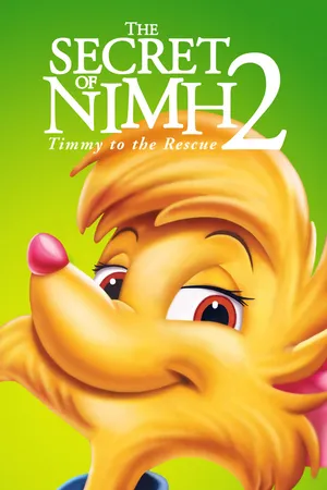 The Secret of N.I.M.H. 2: Timmy to the Rescue (1998)