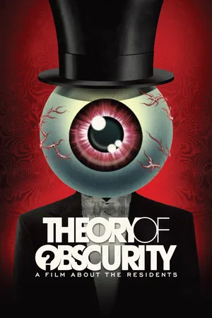 Theory of Obscurity: A Film About The Residents